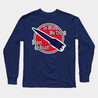 In Musk We Trust, Mars or Bust Vintage Design Long Sleeve T-Shirt